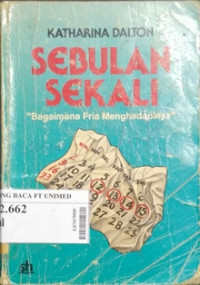 Sebulan sekali bagaimana menghadapinya