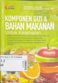 Komponen gizi & bahan makanan untuk kesehatan