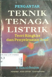 Teori dan soal-penyelesaian teknik tenaga listrik