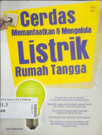 Cerdas memanfaatkan  & mengelola listrik rumah tangga