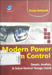 Modern power system control : desain dan solusi kontrol tenaga listrik