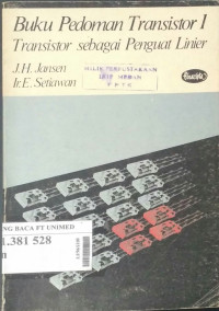 Buku pedoman transistor 1 : transistor sebagai penguat linier