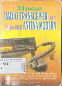 31 rangkaian radio transceiver dan aneka ujud antena modern