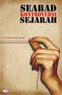 Seabad Kontroversi Sejarah