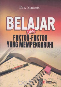 Belajar dan faktor-faktor yang mempengaruh