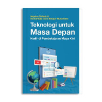 Teknologi untuk masa depan hadir