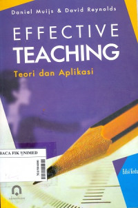 Effective teaching : teori dan aplikasi