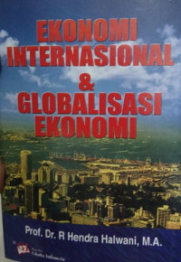 Ekonomi internasional & globalisasi ekonomi