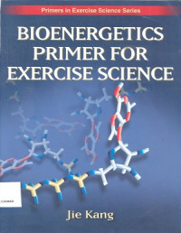Bionergetics primer for exercise science