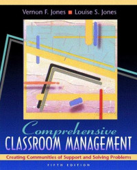 Comprehensive classroom management : creating communities of support and solving problems