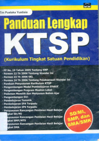 Panduan lengkap KTSP (kurikulum tingkat satuan pendidikan)