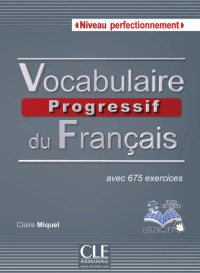 Vocabulaire progressif du Francais : avec 657 exercises