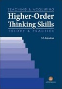 Teaching & acquiring higher-order thinking skills : theory & practice