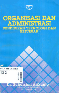 Organisasi dan Administrasi : Pendidikan teknologi dan kejuruan