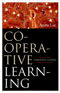 Cooperative learning: mempraktikkan cooperative learning di ruang-ruang kelas
