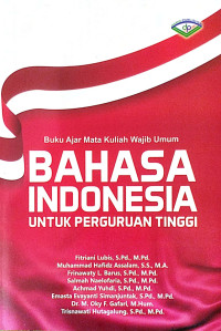 Buku ajar mata kuliah wajib  umum bahasa Indonesia untuk perguruan tinggi