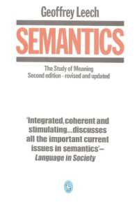Semantics : the study of meaning
