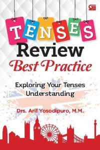 Tenses review best practice : exploring your tenses understanding