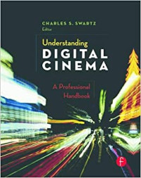 Understanding digital cinema : a professional handbook