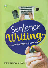 Sentence writing : eksplorasi model & latihan