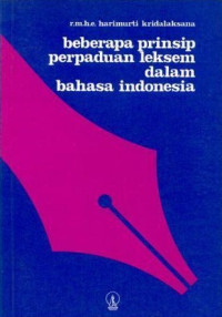 Beberapa prinsip perpaduan leksem dalam bahasa Indonesia