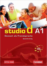 Studio d A1 : Deutsch als Fremdsprache Kurs-und ubungsbuch mit cd = pelajaran bahasa Jerman buku pelajaran dan latihan 1