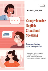 Comprehensive english situational speaking : percakapan lengkap untuk berbagai situasi