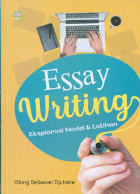 Essay writing : eksplorasi model dan latihan