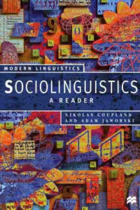 Sociolinguistics : a reader and coursebook