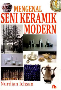 Mengenal seni keramik modern