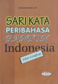 Sari kata bahasa Indonesia, peribahasa Indonesia, pantun bahasa Indonesia
