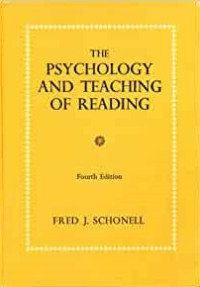The psychology and teaching of reading