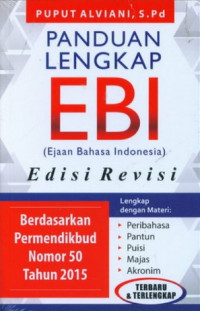 Panduan lengkap EBI (ejaan bahasa Indonesia) berdasarkan Permendikbud nomor 50 tahun 2015