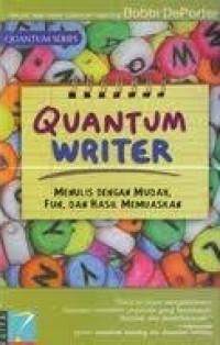 Quantum writer : menulis dengan mudah fun dan hasil memuaskan