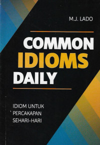 Common idioms daily : idiom untuk percakapan sehari-hari
