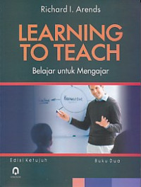 Learning to teach = belajar untuk mengajar