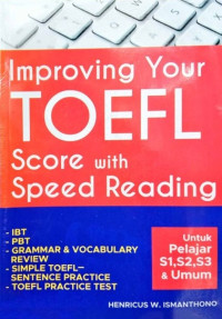 Improving your TOEFL score with speed reading untuk pelajar S1, S2, S3 & umum