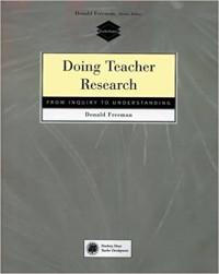 Doing teacher-research : from inquiry to understanding