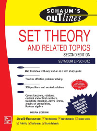 Schaum`s outline of Theory and problems of set theory and related topics