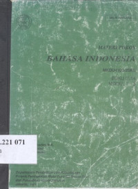 Materi pokok bahasa Indonesia MKDU 4106/2 SKS/buku III.14 modul 1-6