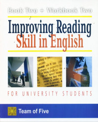 Improving reading skill in English : for university student book two + workbook two