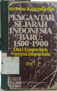 Pengantar sejarah Indonesia baru : 1500-1900