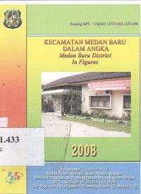 Kecamatan Medan Baru dalam angka : Medan Baru district in figures tahun 2008