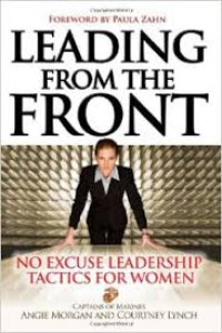 Leading from the front : no excuse leadership tactics for women