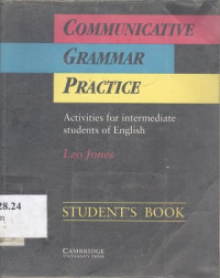 Communicative grammar practice : activities for intermediate students of english