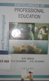 Encyclopaedia of professional education volume-5 science and technological education