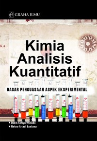 Kimia analisis kuantitatif: dasar penguasaan aspek eksperimental