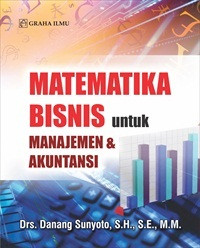 Matematika bisnis untuk manajemen dan akuntansi