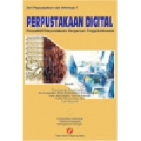 Perpustakaan digital : perspektif perpustakaan perguruan tinggi Indonesia