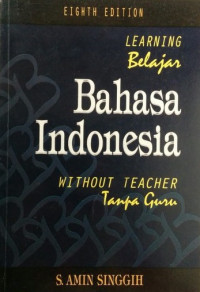 Belajar bahasa indonesia tanpa guru = leraning bahasa Indonesia without teacher